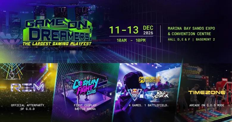 เปิดโลกความสนุกไร้ขีดจำกัด! Game On, Dreamers! เผยไลน์อัปจัดเต็ม เตรียมเปิดจักรวาลเกมและความบันเทิงครั้งยิ่งใหญ่แห่งสิงคโปร์