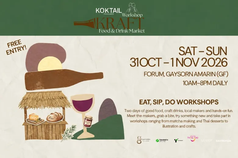 Koktail Thailand Presents Kraft Workshop Food &amp; Drink Market, Celebrating Craft, Creativity and Community