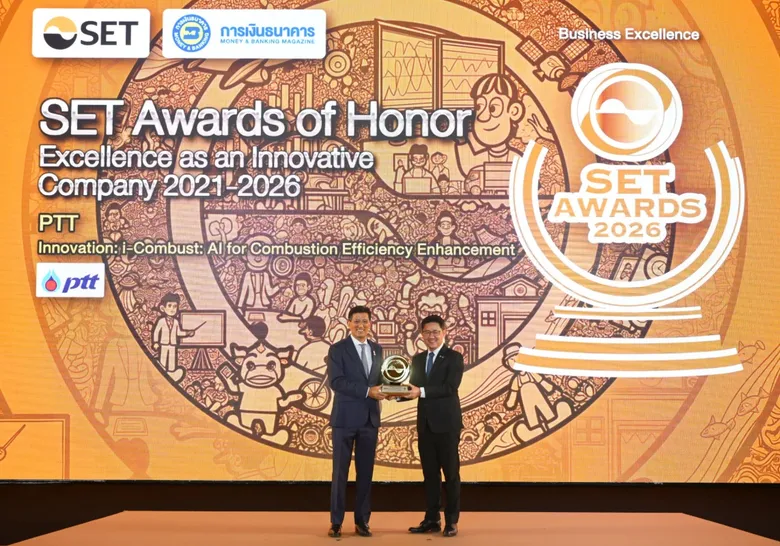 ปตท. ขับเคลื่อนความยั่งยืนควบคู่นวัตกรรม คว้า 2 รางวัลเกียรติยศ SET Awards 2026