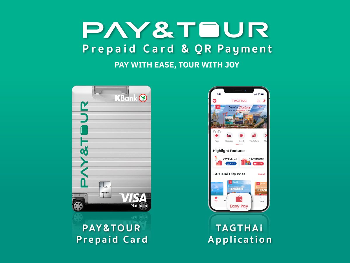 KBank ผนึกความร่วมมือ TAGTHAi ยกระดับการท่องเที่ยวไทย พัฒนาบัตร Prepaid PAYTOUR เชื่อมต่อ TAGTHAi EASY PAY สำหรับนักท่องเที่ยวต่างชาติ