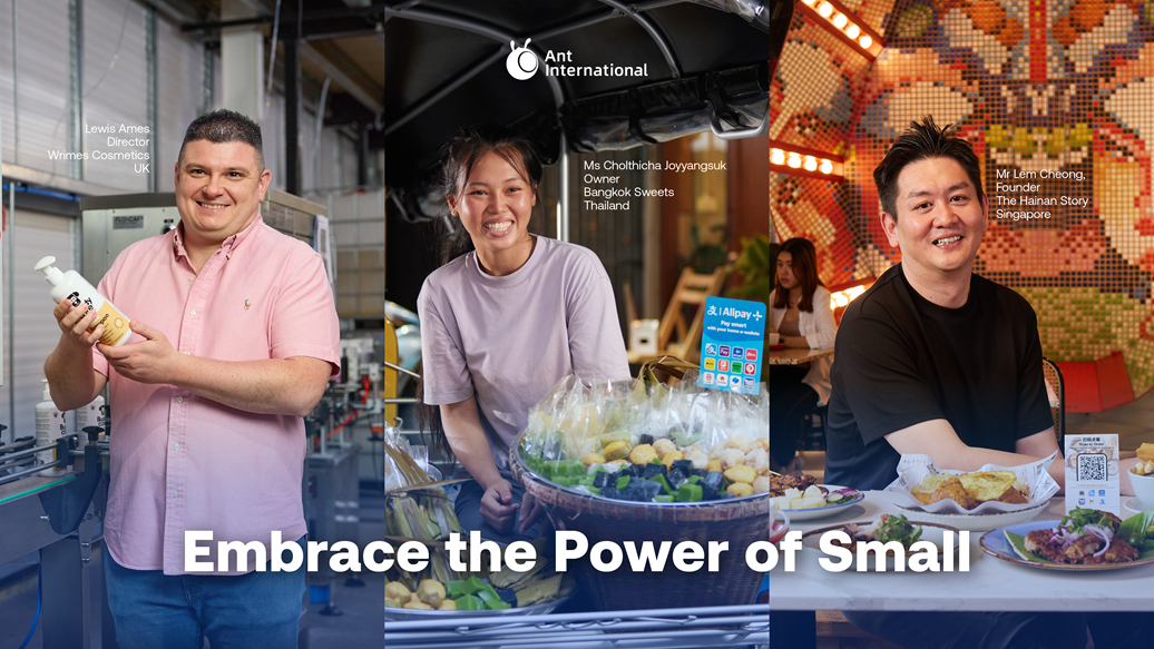 Ant International and Partners Support Almost 100 Million MSMEs, Launches Global Embrace the Power of Small Campaign