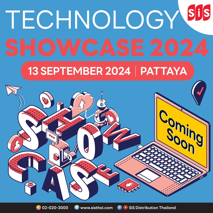 [ พบกันเร็ว ๆ นี้ !! ] งาน SiS Technology Showcase 2024 PATTAYA