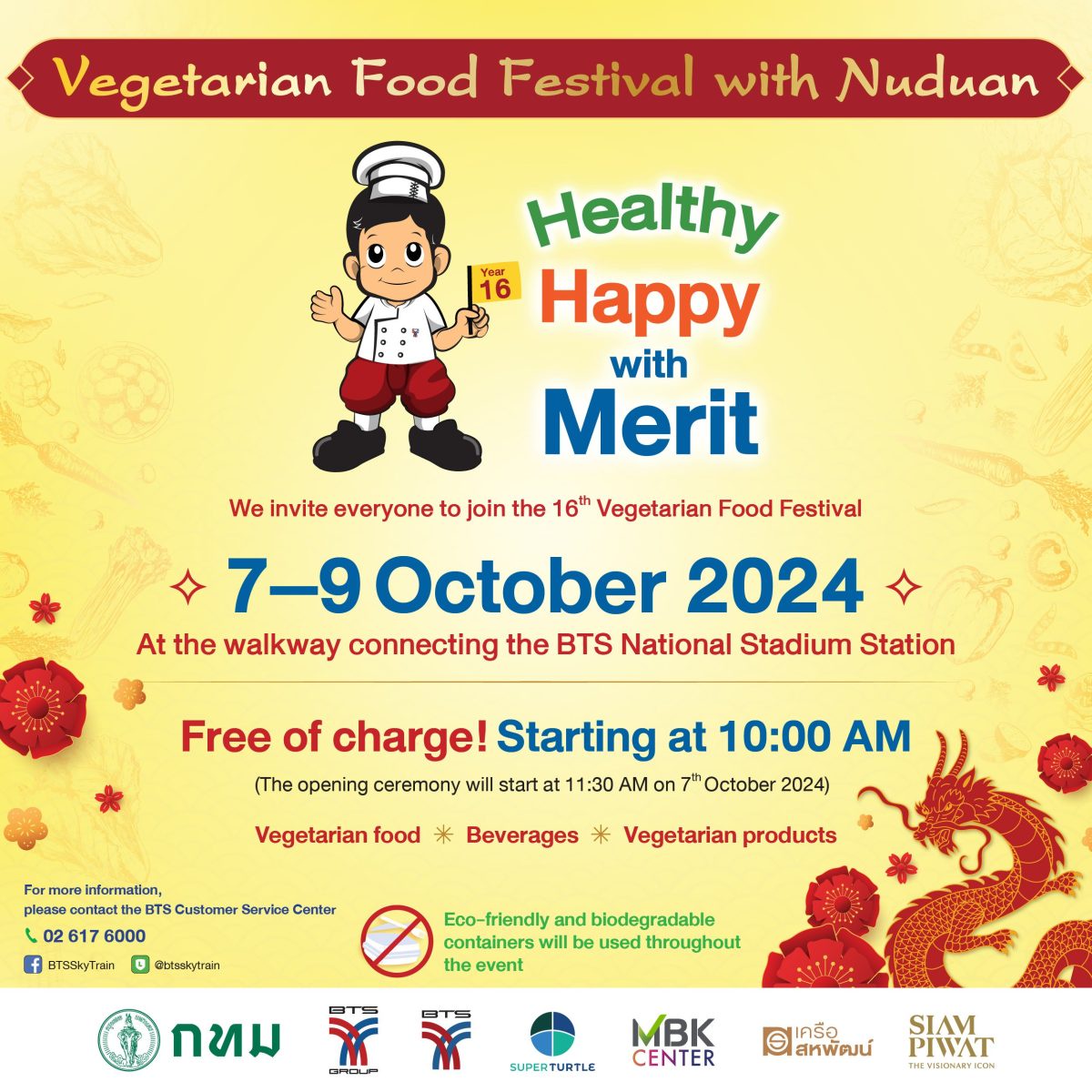 BTS Group, in collaboration with its partners, invites everyone to the Health, Happy, and Merit the 16th Vegetarian Food Festival with Nuduan from 7-9 October 2024.