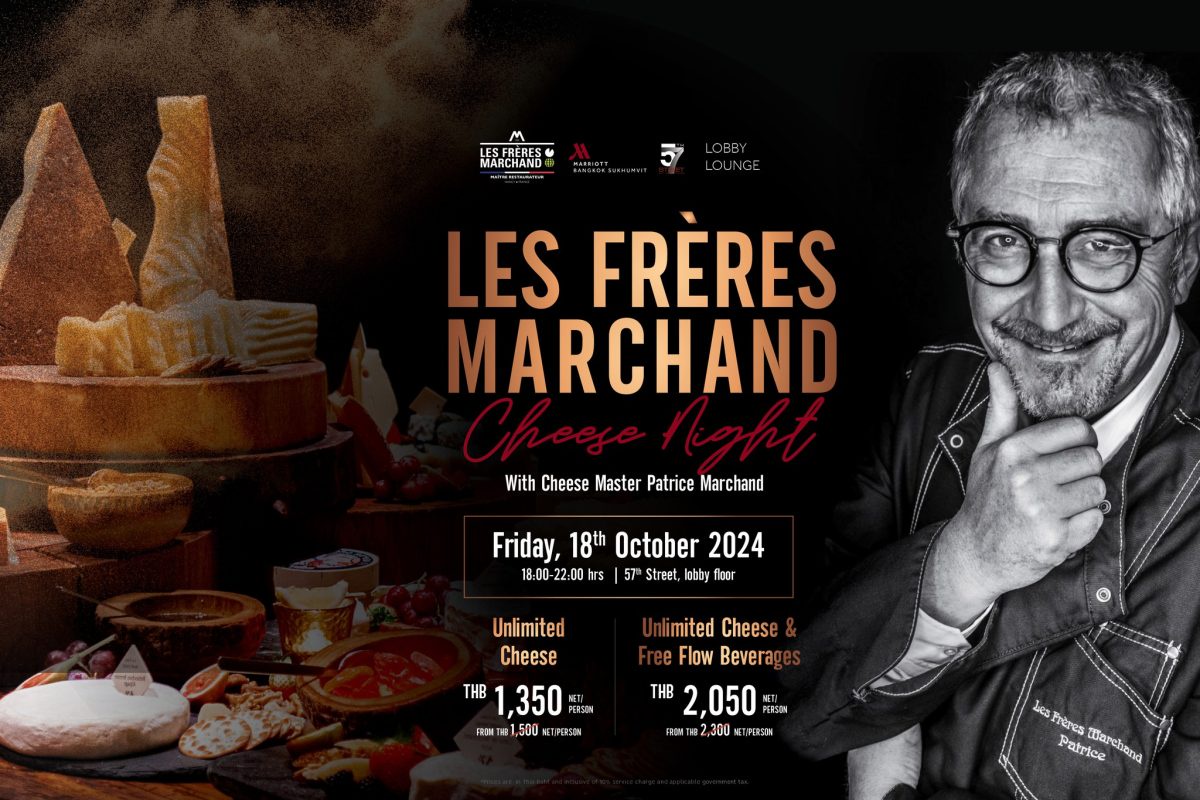 Les Freres Marchand Cheese Night at Bangkok Marriott Hotel Sukhumvit