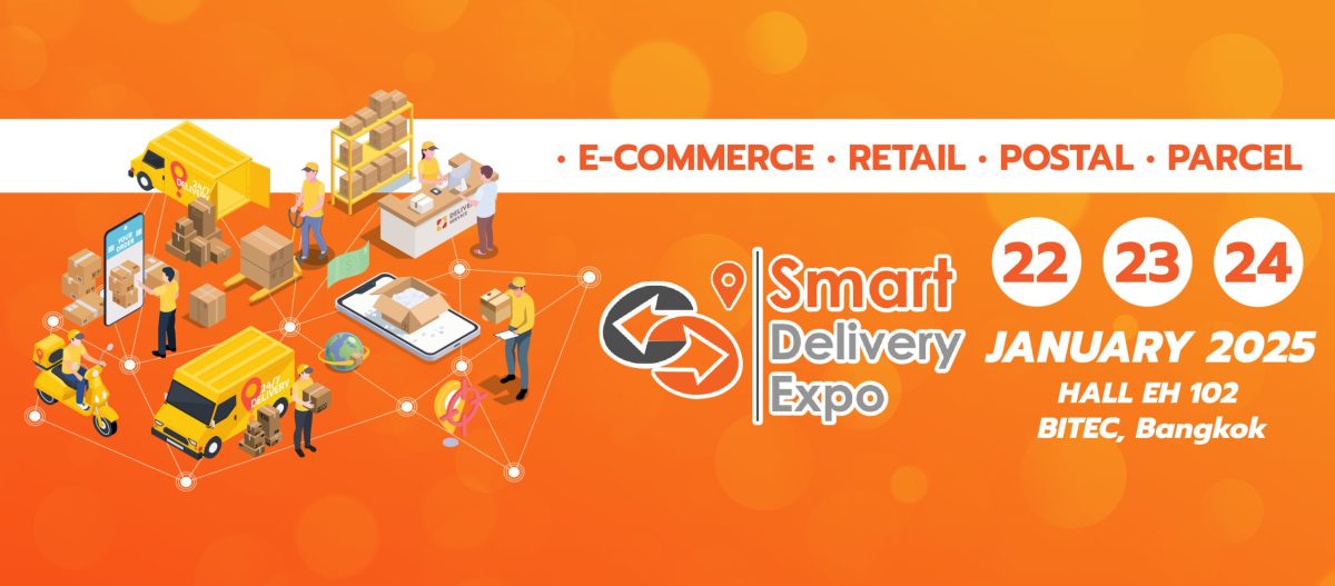 สมาร์ท เดลิเวอรี่ เอ็กซ์โป 2025 (Smart Delivery Expo 2025) วันที่ 22-23-24 มกราคม 2568 ณ ไบเทคบางนา ฮอลล์ 102