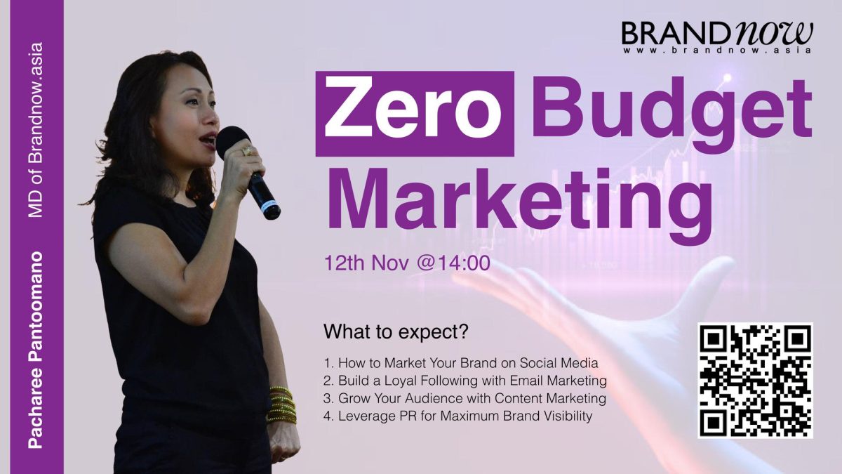 งบจำกัดแต่ผลลัพธ์เกินคาด! เทคนิคสร้างแบรนด์ที่ได้ผลจริง Zero Budget Marketing