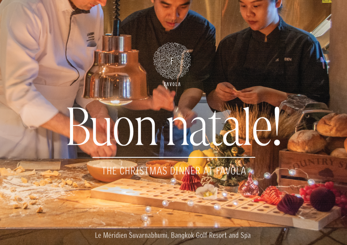 Buon Natale - Let's Celebrate Christmas, Italian Style at Favola, Le Meridien Suvarnabhumi, Bangkok Golf Resort Spa.