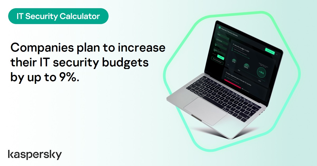 Kaspersky: Companies to increase IT Security budgets up to 9% in the next two years