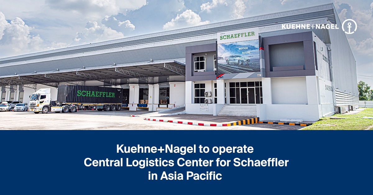 Kuehne Nagel to operate Central Logistics Center for Schaeffler in Asia Pacific