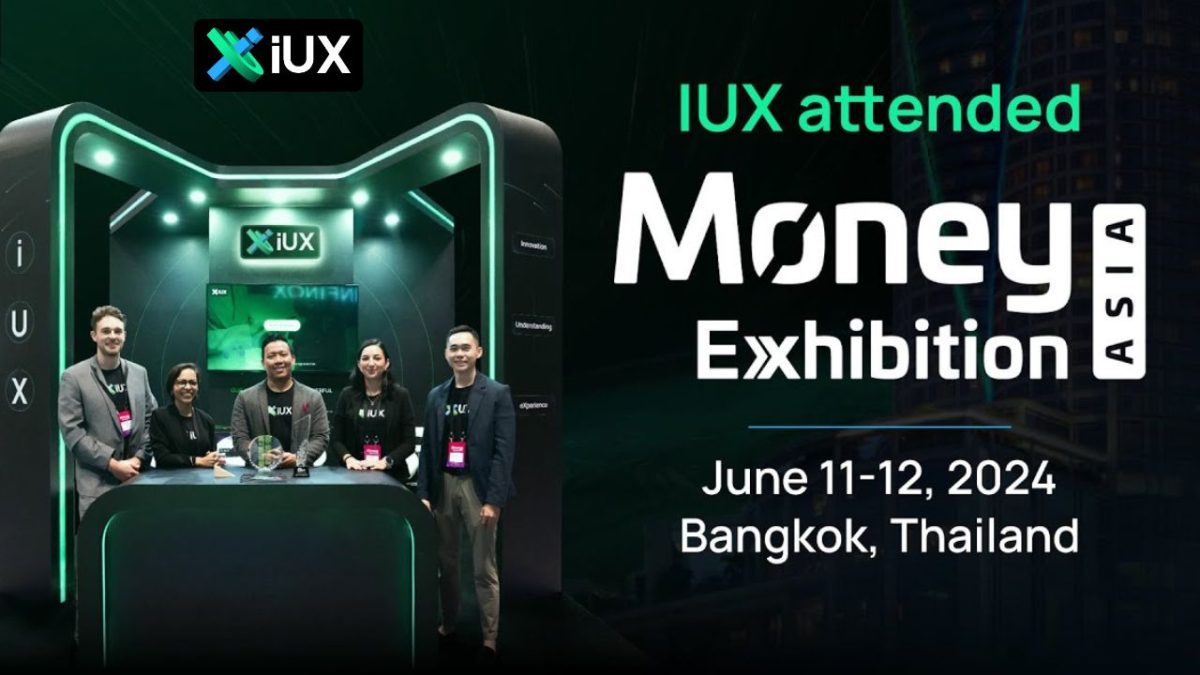 IUX เข้าร่วมงาน Money Exhibition Bangkok 2024 เพื่อเสริมสร้างความรู้ทางการเงิน