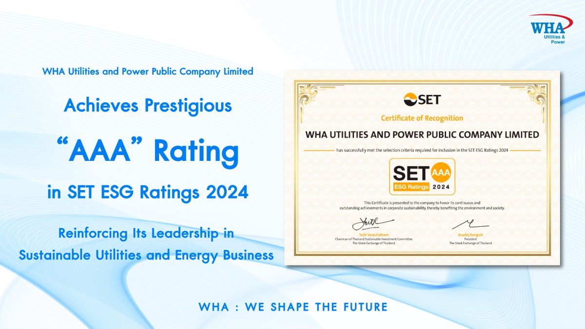 WHAUP Achieves Prestigious AAA Rating in SET ESG Ratings 2024 Reinforcing Its Leadership in Sustainable Utilities and Energy Business