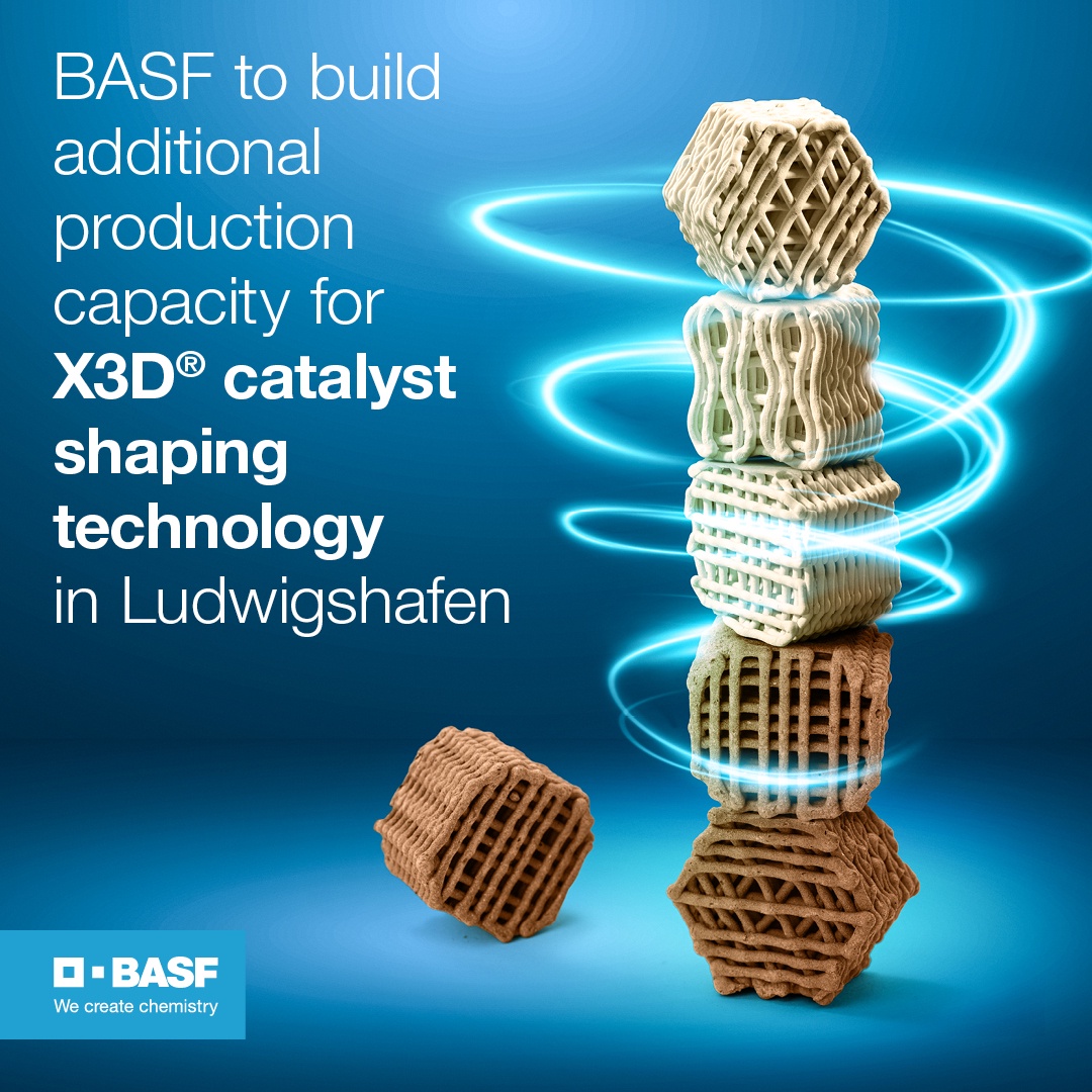 BASF to build additional production capacity for X3D(R) catalyst shaping technology in Ludwigshafen