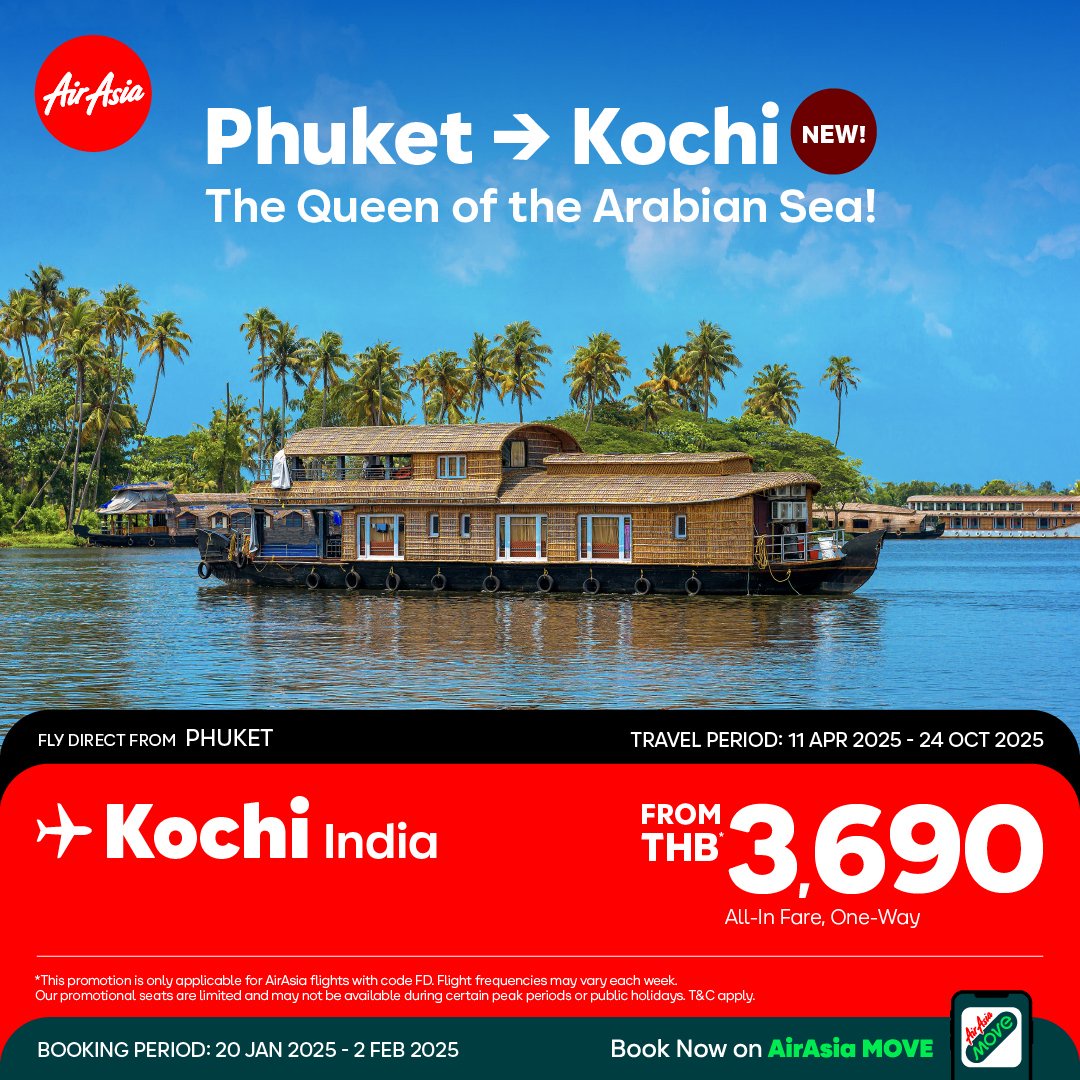 AirAsia further enhances Phuket to India connectivity with latest route to Kochi Visit the Queen of the Arabian Sea city from only 3,690 THB