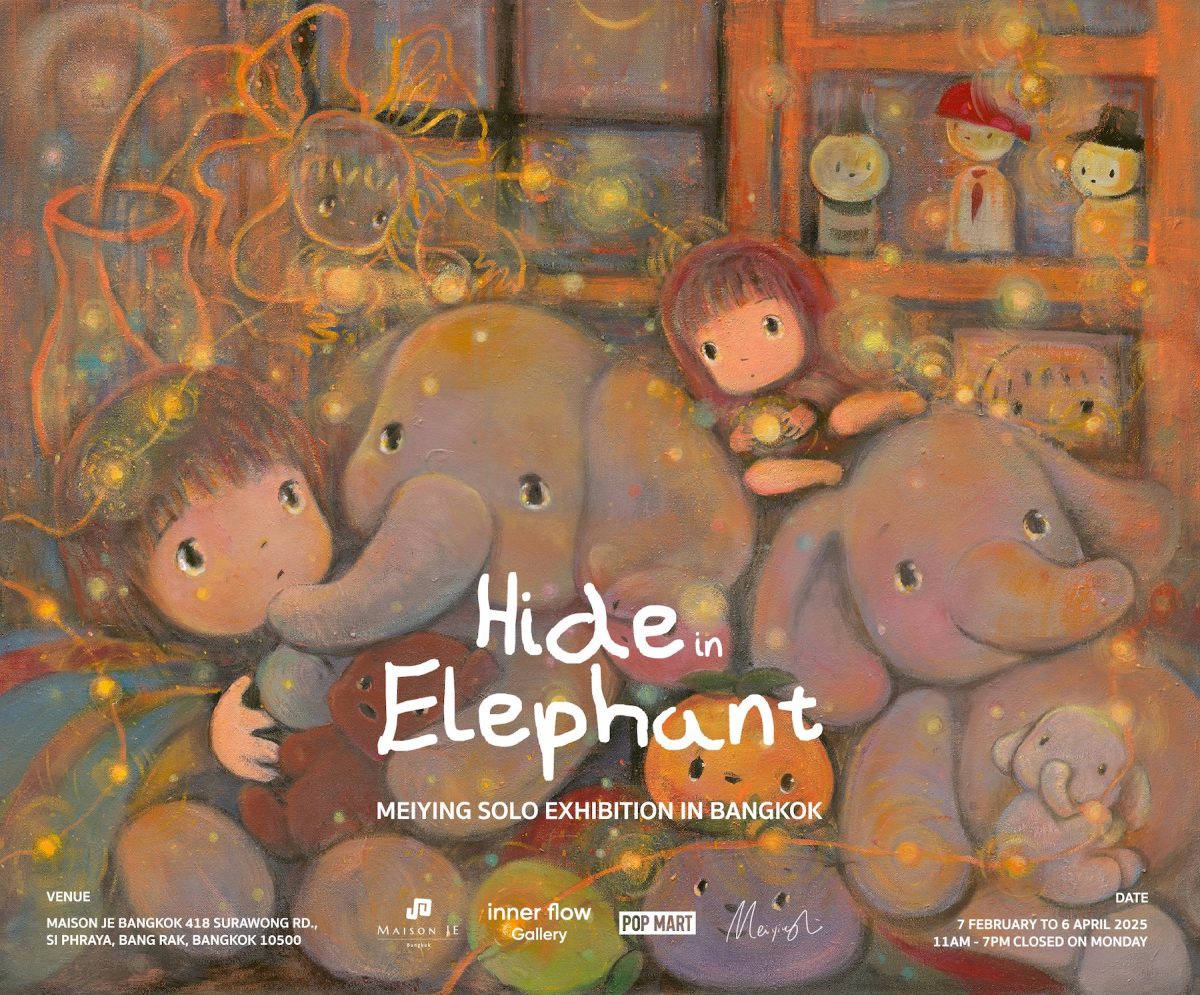 Hide in Elephant Explore the Hidden World of Imagination through Meiying's First Solo Exhibition in BangkokGet ready for an artistic journey filled with creativity and profound meaning at Hide in Elephant,