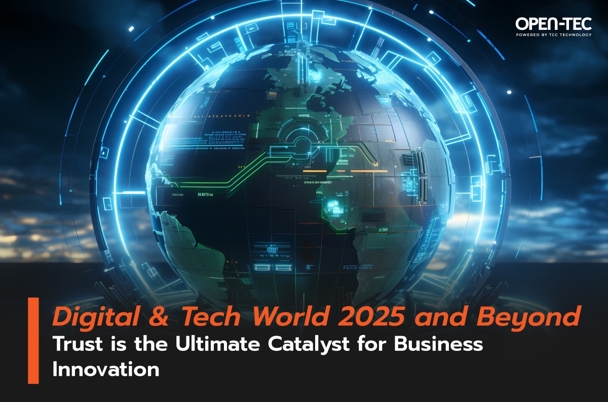 Digital Tech World 2025 and Beyond Trust is the Ultimate Catalyst for Business Innovation