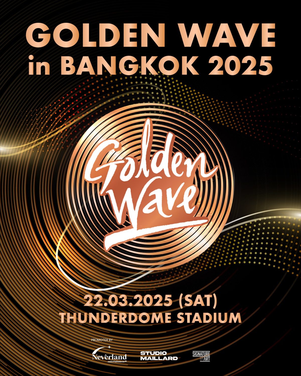 NEVERLAND ENTERTAINMENT PRESENTS GOLDEN WAVE IN BANGKOK 2025