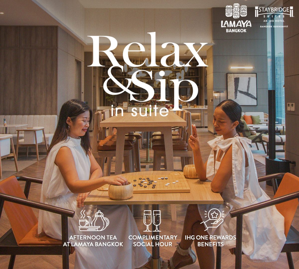 Relax in a Suite, Enjoy Afternoon Tea Earn 2,000 IHG One Rewards Points with Relax Sip in Suite at Staybridge Suites Bangkok Sukhumvit