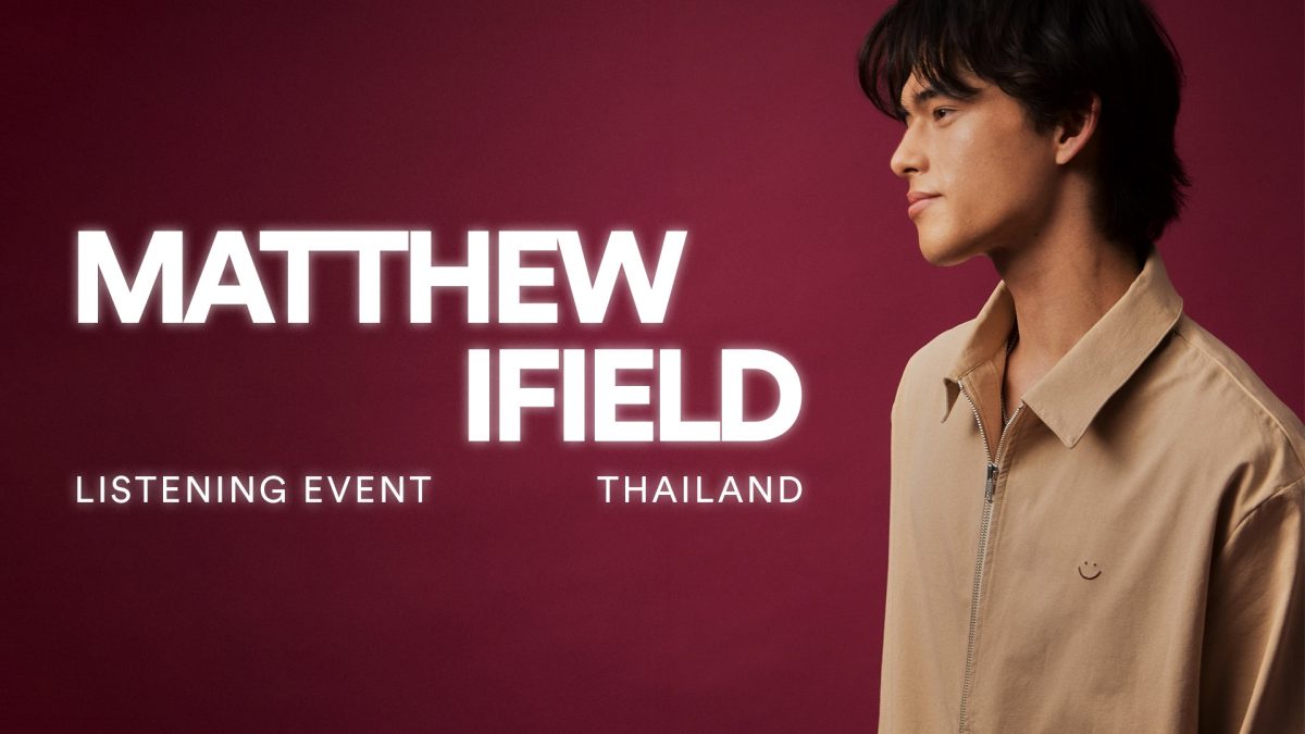 Matthew Ifield แจกความน่ารักสดใส พูดคุย-เปิดเพลงใหม่ให้ฟังอย่างใกล้ชิด ใน Listening Session in Bangkok ครั้งแรกในไทย