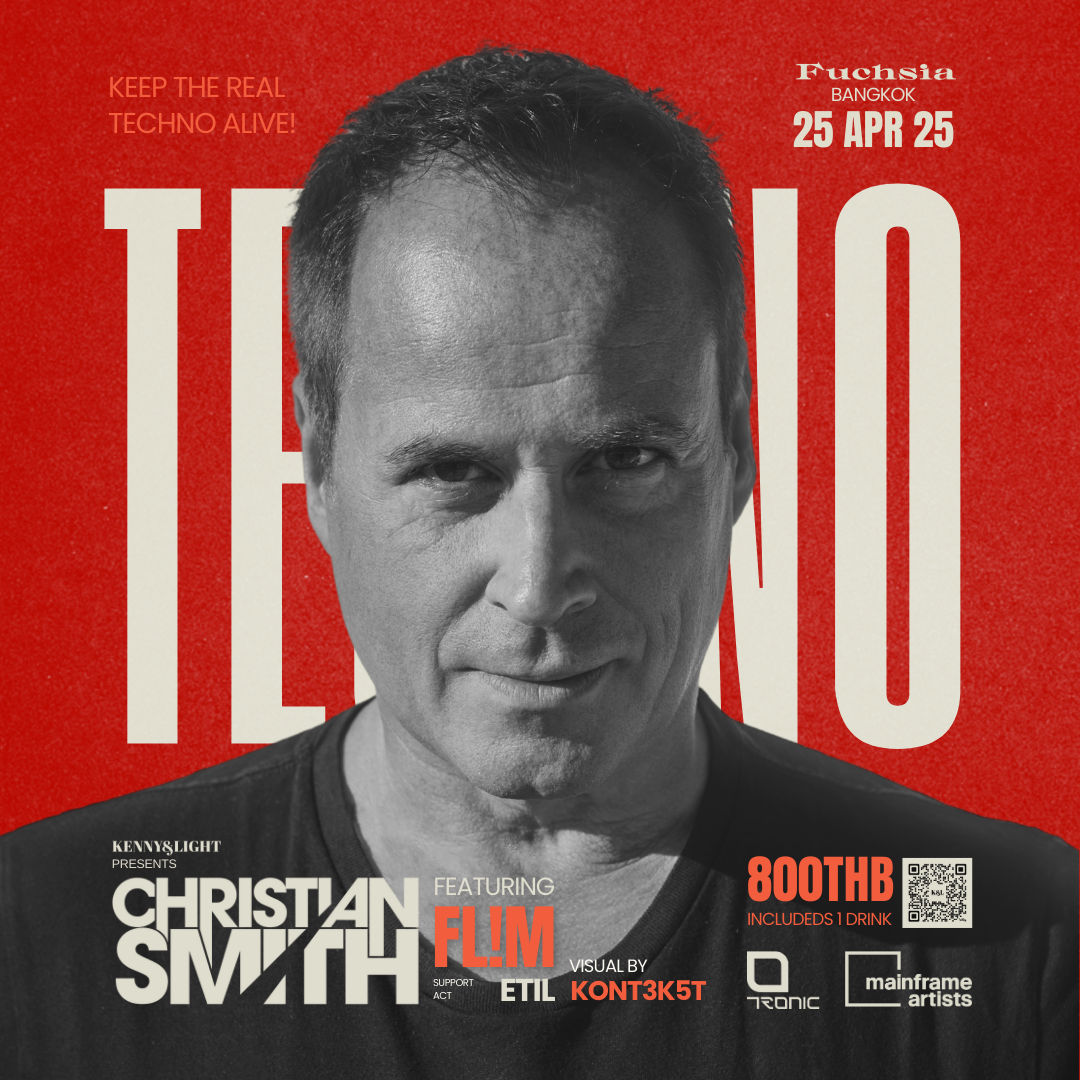 Meet Christian Smith And First Thai Artist Of Tronic Records This Friday Night!